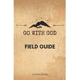 thumbnail image 1 of Pre-Owned Go With God Field Guide Paperback, 1 of 1