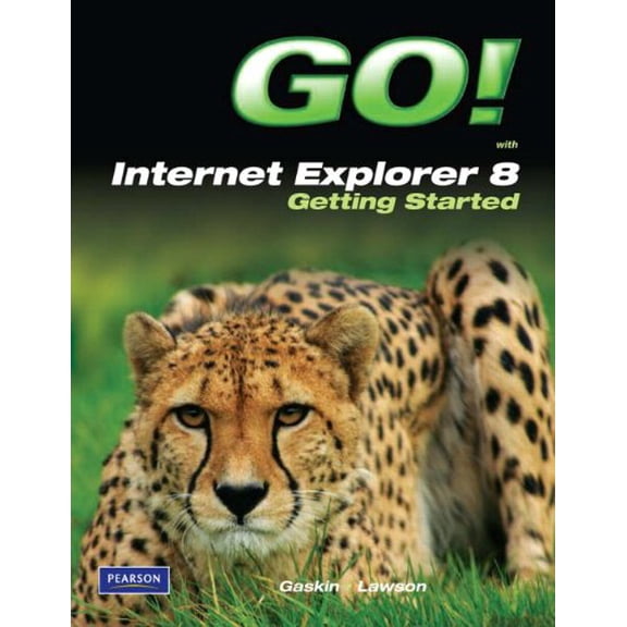 Pre-Owned Go! With Internet Explorer 8: Getting Started