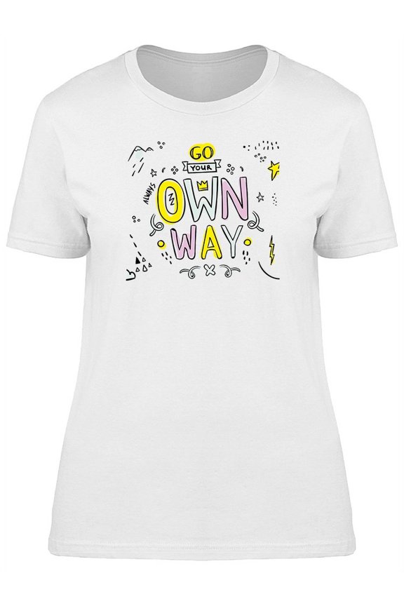 Go Your Own Way T-Shirt Women -Image by Shutterstock, Female 3X-Large