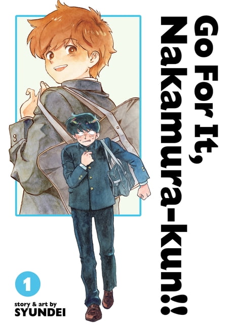 Go for It, Nakamura! Go for It, Nakamura-Kun!! Vol. 1 (New Edition Rerelease), (Paperback)
