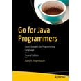 thumbnail image 1 of Go for Java Programmers: Learn Google's Go Programming Language, (Paperback), 1 of 1