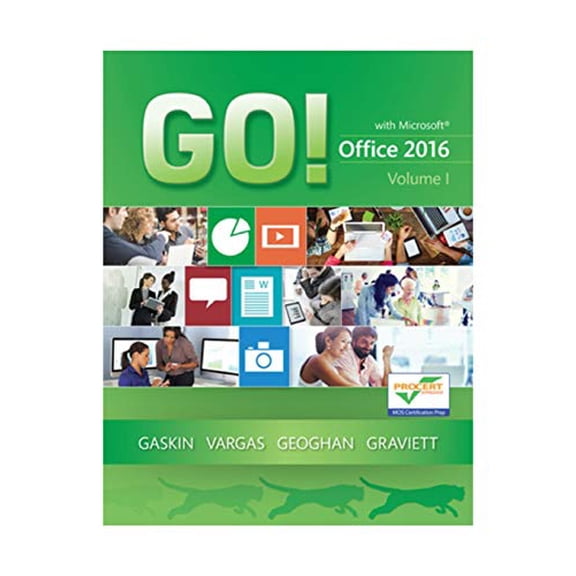 Pre-Owned Go! with Office 2016, Volume 1 (Spiral-bound) 0134320778 9780134320779