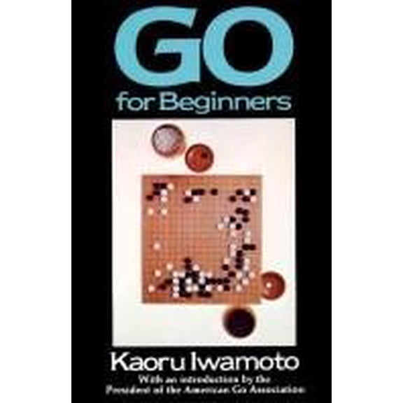 Pre-Owned Go for beginners (The Ishi Press go series ; G8) (Paperback) 0870401661 9780870401664