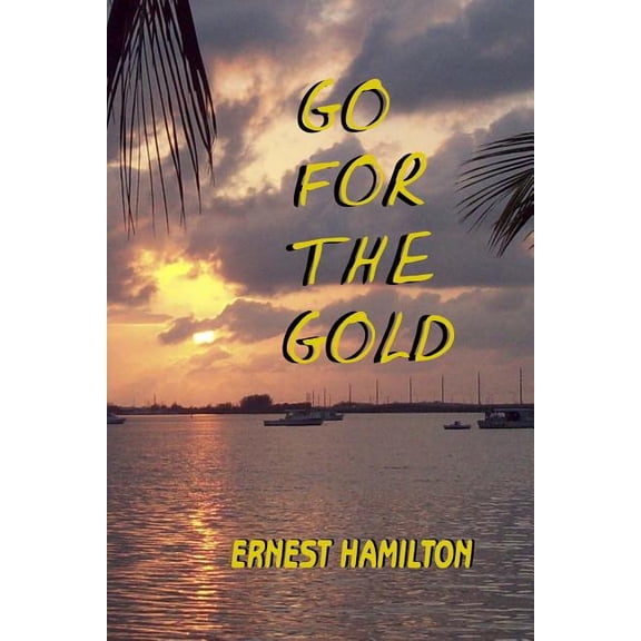 Go for the Gold (Paperback)