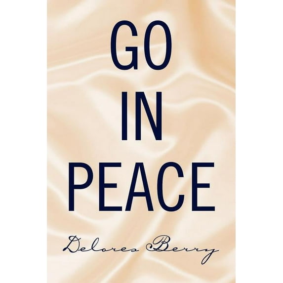 Go in Peace
