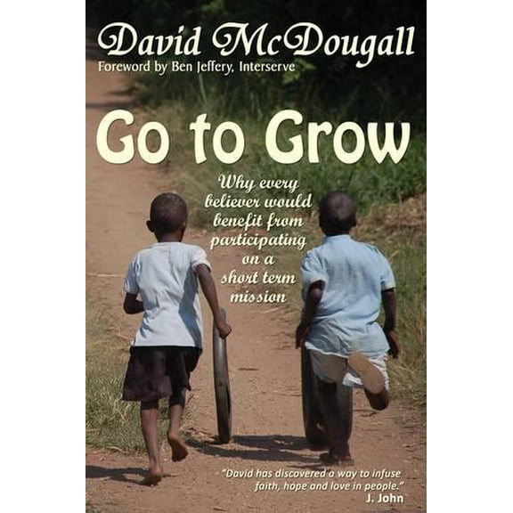 David McDougall Go to Grow (Paperback) Making a Difference