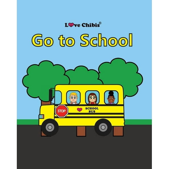 Go to School, (Paperback)