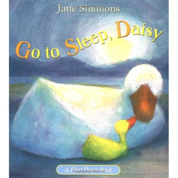 Pre-Owned Go to Sleep, Daisy (First Daisy Book), 9780316797610, 0316797618, Paperback,