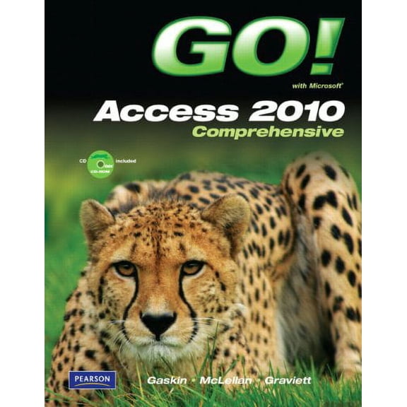 Go! with Microsoft Access 2010: Comprehensive