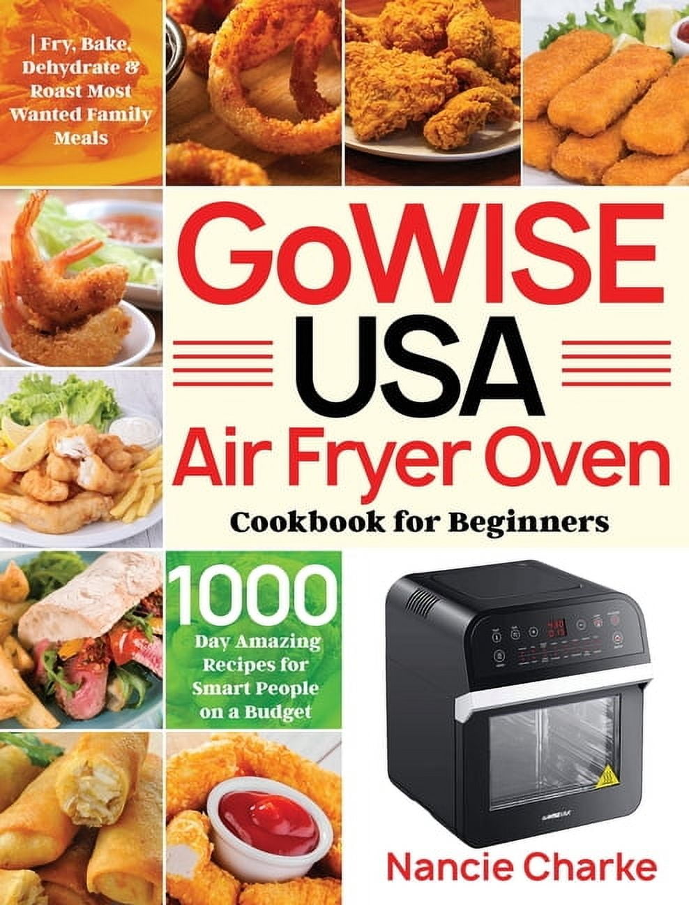 GoWISE USA Air Fryer Oven Cookbook for Beginners 1000Day Amazing