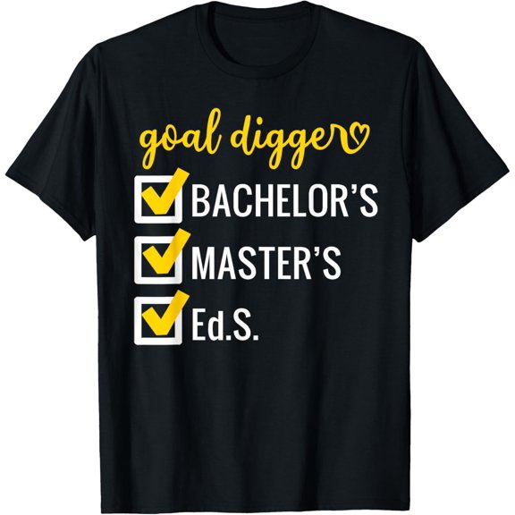 Goal Digger Inspirational Quotes Education Specialist Degree Adult T-shirt