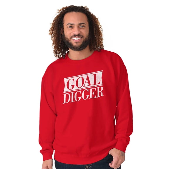 Goal Digger Overachiever Funny Sweatshirt for Men or Women Brisco Brands S
