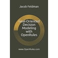thumbnail image 1 of Pre-Owned Goal-Oriented Decision Modeling with OpenRules: A Practical Guide for Development of Operational Business Decision Models using OpenRules and Excel: 2 (Business Decision Modeling) Paperback, 1 of 1