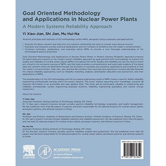 Pre-Owned Goal Oriented Methodology and Applications in Nuclear Power Plants: A Modern Systems Reliability Approach [Paperback] Xiao-Jian, Yi; Jian, Shi and Hui-Na, Mu