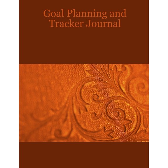 Goal Planning and Tracker Journal, (Paperback)