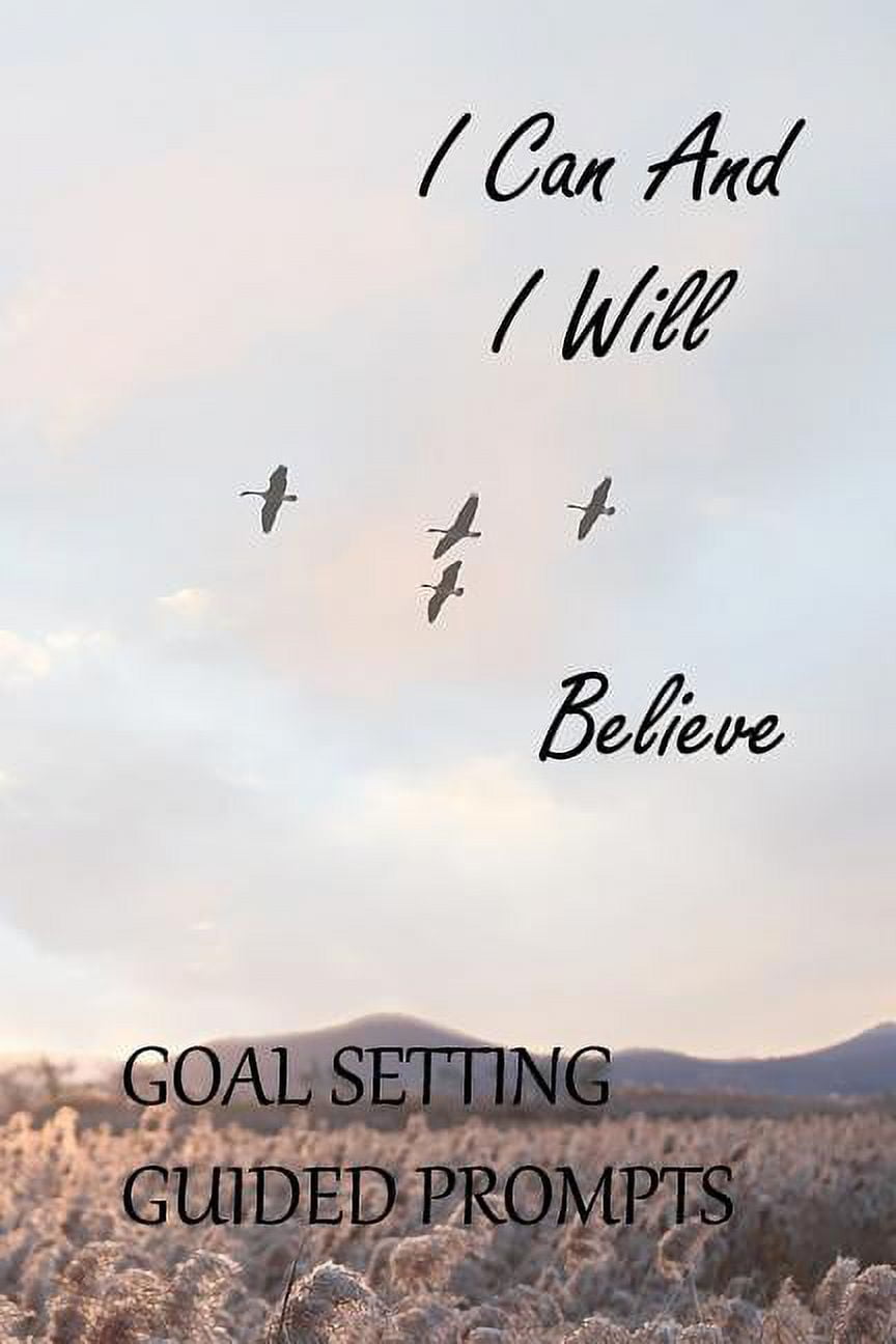 Goal Setting Guided Prompts Journaling to Achieve Your Goals, Prompts to Get You Started, Extra