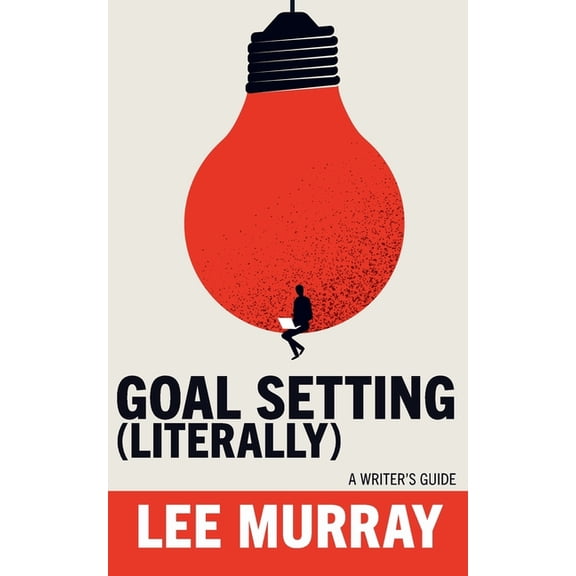 Writer Chaps Goal Setting (Literally), Book 9, (Paperback)