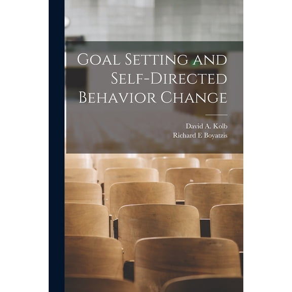 Goal Setting and Self-directed Behavior Change, (Paperback)