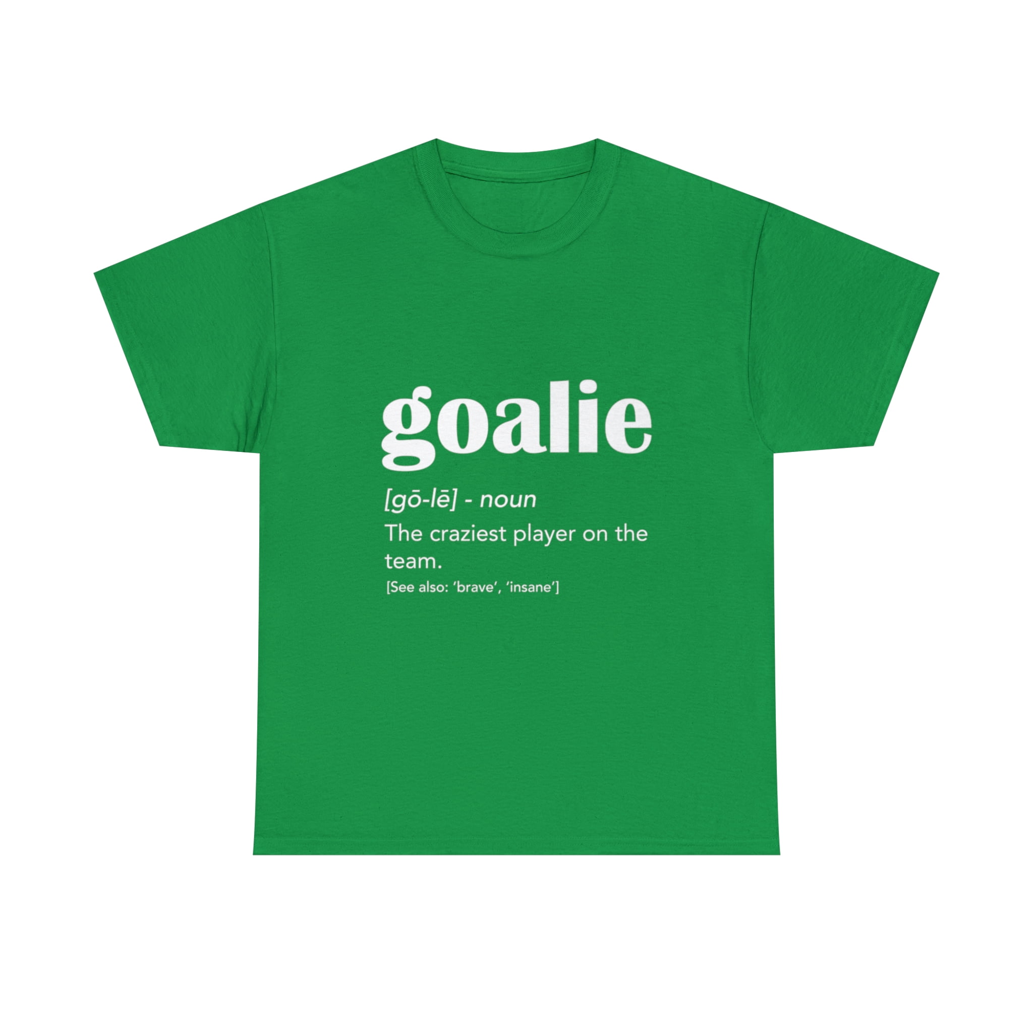 Goalie Gear Goalkeeper Definition Goal Goals Shirt