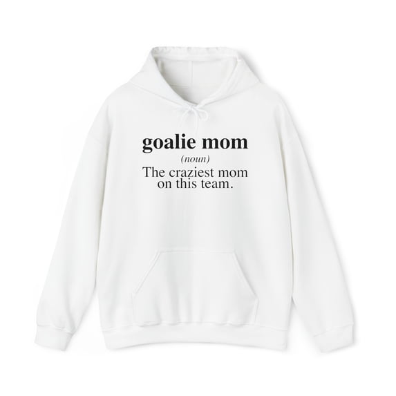 Goalie Mom Definition Soccer Lacrosse Hoodie, Gifts, Hooded Sweatshirt