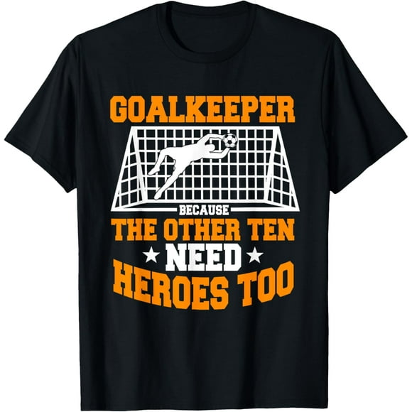 Goalie Soccer Player Goalkeeper Sport Team Keeper Goaltender T-Shirt