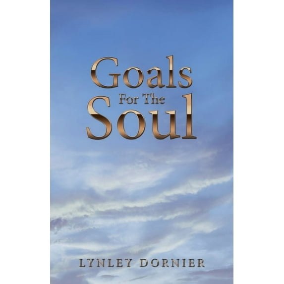 Goals for the Soul (Paperback)