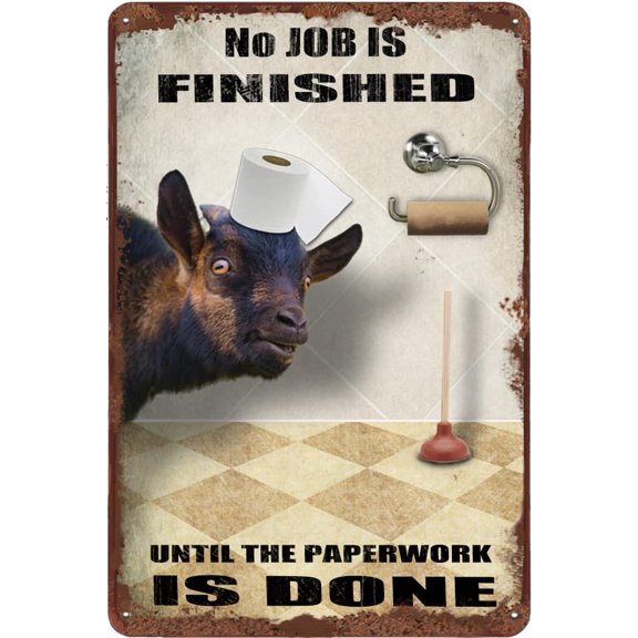 Goat Bathroom Vintage Tin Sign Roll Paper No Job is Finished Rustic Metal Tin Sign Funny Bathroom Wall Decor Animal Sign for Home Bathroom Club Pub Housewarming Gift 12x8 Inch