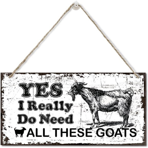 Goat Decor, Yes I Really Do Need All These Goats Wood Plaque Sign, Hanging Rustic Family Signs for Home Decor Gift, Decorative Wood Sign, Farmhouse Bedroom Decor Wall Art Sign 10x5 Inch