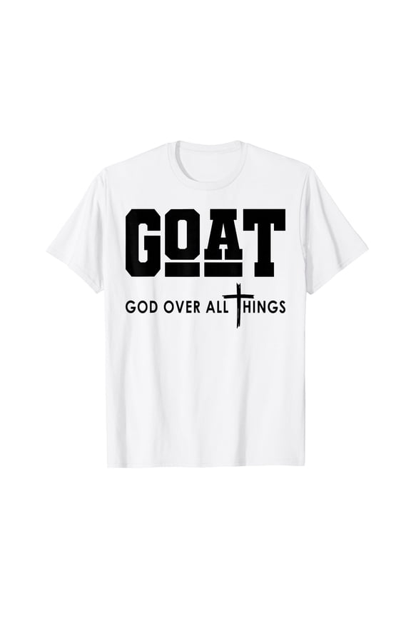 Goat God Over All Things T-Shirt