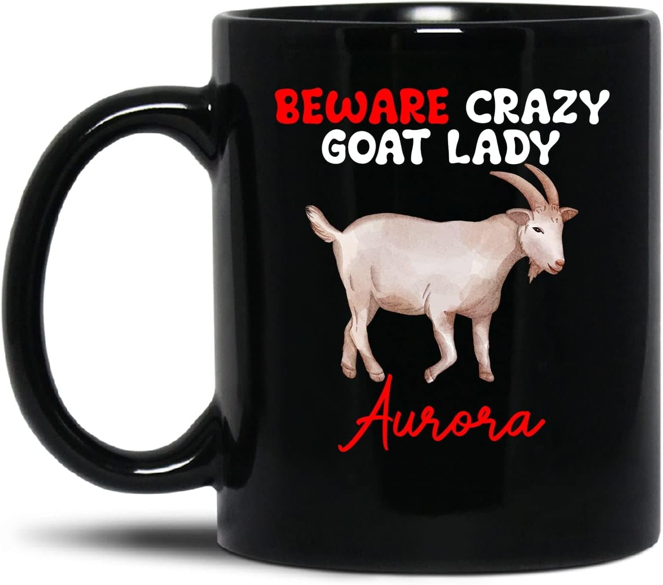 Goat Lady Coffee Mug, Beware Crazy Goat Lady Mug, Personalized Goats ...