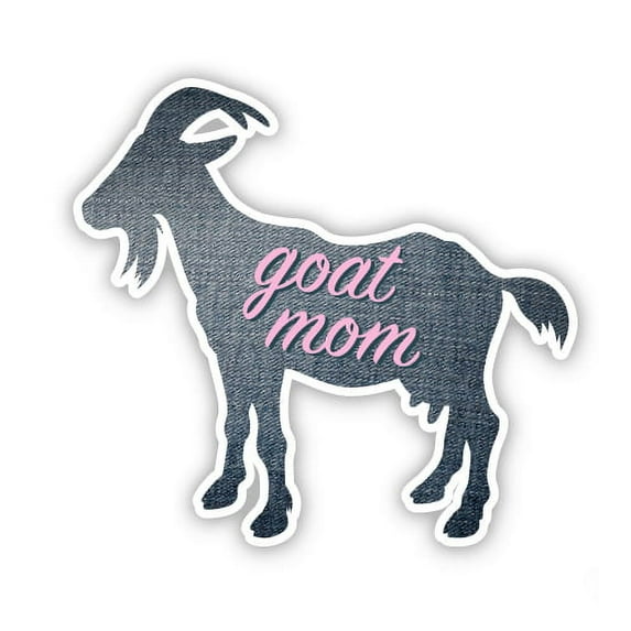 Goat Mom - 5" Vinyl Sticker - For Car Laptop I-Pad - Waterproof Decal