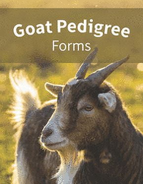 Goat Pedigree Forms: Keep Records of your Goats' Family Trees with 40 ...