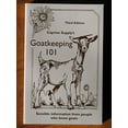 thumbnail image 1 of Pre-Owned Goatkeeping 101: Sensible Information from People who Know and Raise Goats (Paperback) 0984165606 9780984165605, 1 of 1
