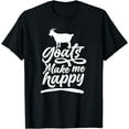thumbnail image 1 of Goats Make Me Happy Lover Animal Goat Pet Owner T-Shirt, 1 of 3