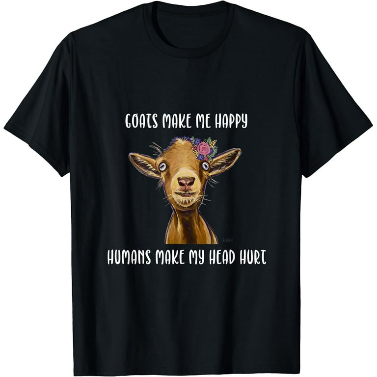 Goats Make Me Happy Shirt, Goat Lover T-Shirt Goats Make Me Happy Shirt, Goat Lover T-Shirt