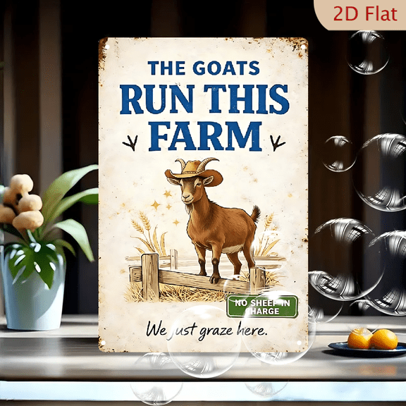 The Goats Run This Farm Metal Wall Art, 8x12 Inch Vintage Rustic Cowpoke Goat Poster with Straw Hat and No Sheep in Charge Sign, Funny Farm Decor for Barn Kitchen