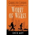 thumbnail image 1 of Gobbelino London, Pi Gobbelino London & a Worry of Weres, Book 5, (Paperback), 1 of 1
