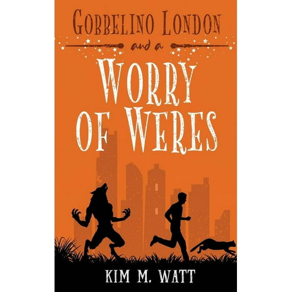 Gobbelino London, Pi Gobbelino London & a Worry of Weres, Book 5, (Paperback)