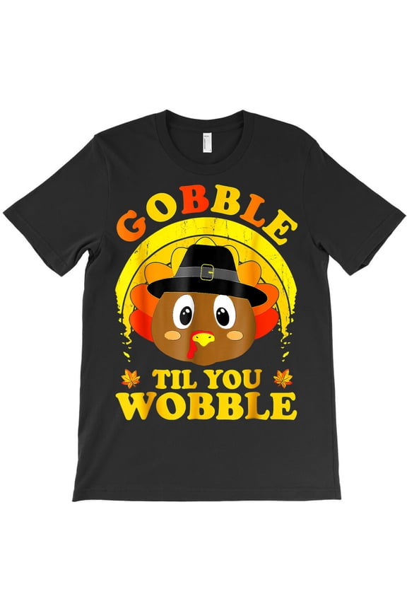 Gobble Til You Wobble Funny Thanksgiving 2026 Cute Turkey, G9315 Unisex T-Shirt, Up to Size 5XL