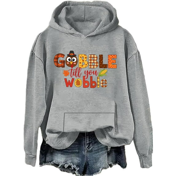 Gobble Til You Wobble Hoodie Funny Thanksgiving Shirt Thanksgiving Gobble Turkey Men Women Sweatshirts