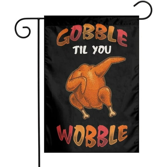 Gobble Til You Wobble Thanksgiving Grill Dabbing Turkey Funny Garden Porch Lawn Flag Farmhouse Decorations Mailbox Decor Welcome Sign Mini Double Sided