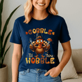 thumbnail image 1 of Gobble Til You Wobble, Thanksgiving Shirt,Turkey Tee,Holiday Gift ,Happy Thanksgiving Tshirt,Turkey Day,Family Gobble ,Pumpkin,, 1 of 5