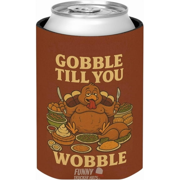 Gobble Till You Wobble Funny Thanksgiving Beer Sleeve – Regular Can Size – Double Sided Neoprene Drink Holder – Friendsgiving Party Favor or Gag Gift