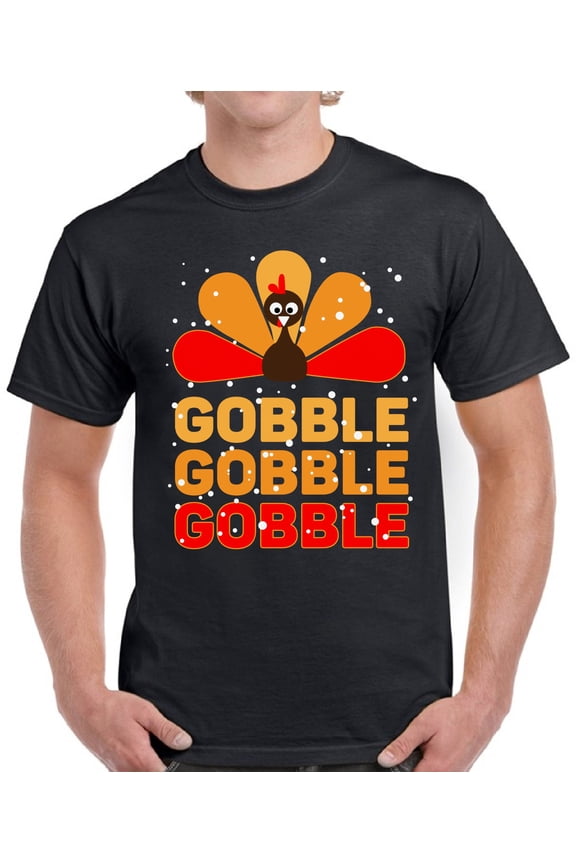 Gobble Turkey Men T-Shirt - Graphic Tee S M L XL 2XL 3XL 4XL 5XL - Funny Thanksgiving Tshirts for Men Happy Thanksgiving Gifts
