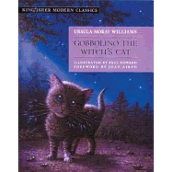 Pre-Owned Gobbolino the Witch's Cat (Kingfisher Modern Classics) (Hardcover) 075345405X 9780753454053