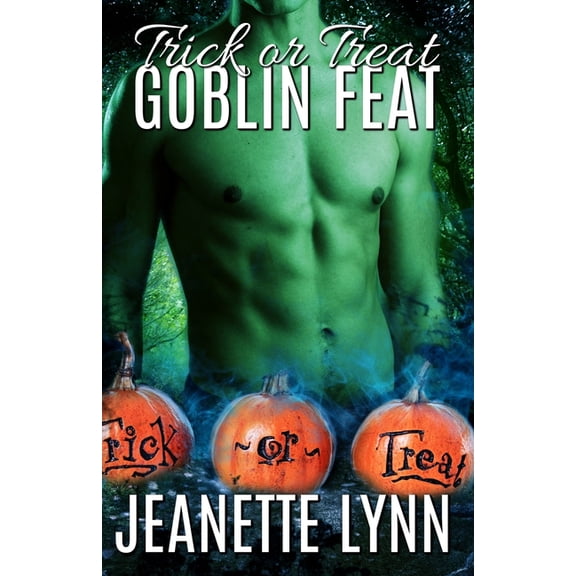 Goblin Feat: Trick or Treat, Goblin Feat (Paperback)