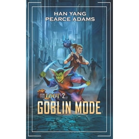 Goblin Mode For the Loot 2: A LitRPG Fantasy, Book 2, (Paperback)