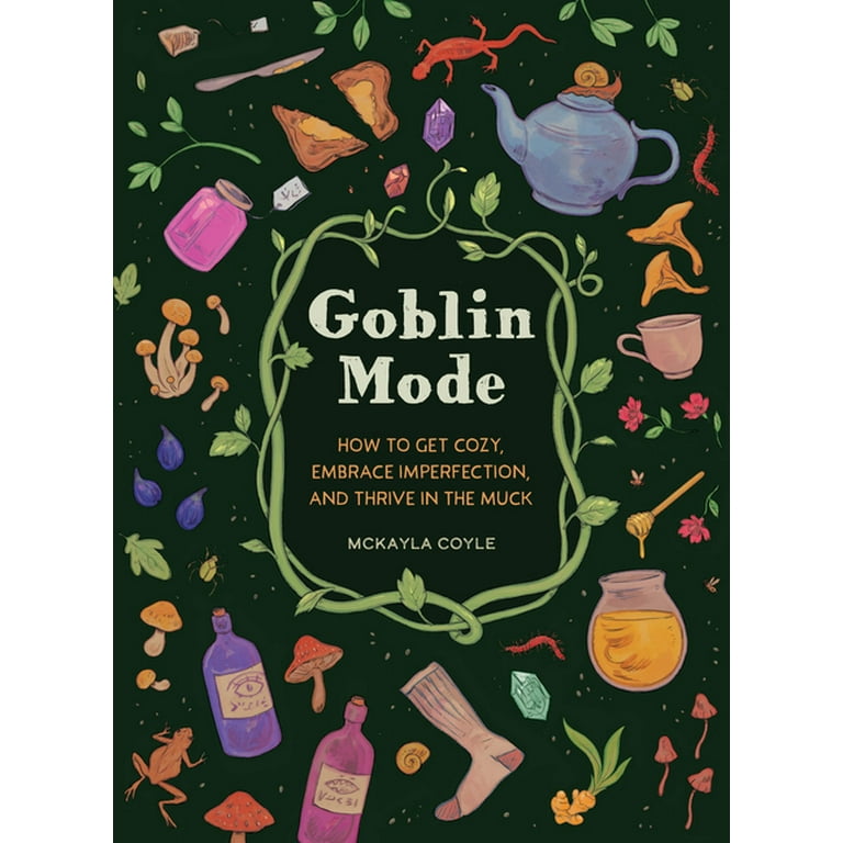 The Goblin's Rules of the Game - A Guide to Living Your Life