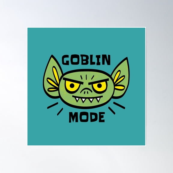 Goblin Mode Poster Wall Art, Modern Wall Decor, 16x16 UNFRAMED