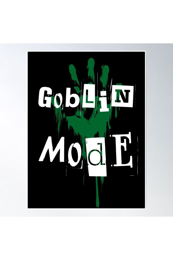 Goblin Mode: The Inner Struggle Poster Wall Art, Modern Wall Decor, 8x12 UNFRAMED